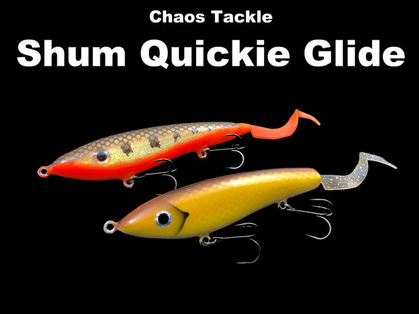 Chaos Tackle Shum Quickie Glide