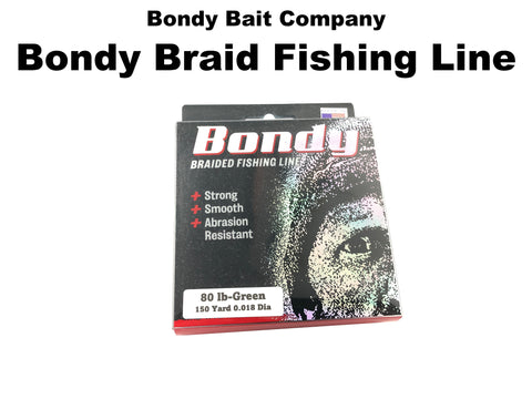 Bondy Bait Company - Bondy Braid Fishing Line 80#/150 Yd