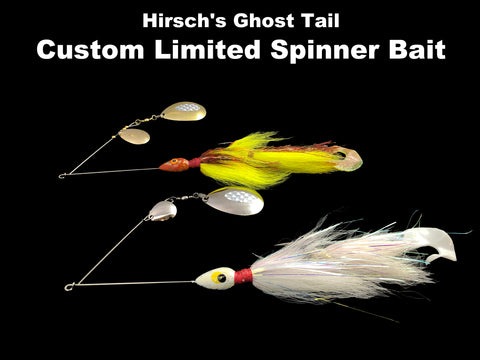 Hirsch's Ghost Tail Custom Limited Spinner Bait