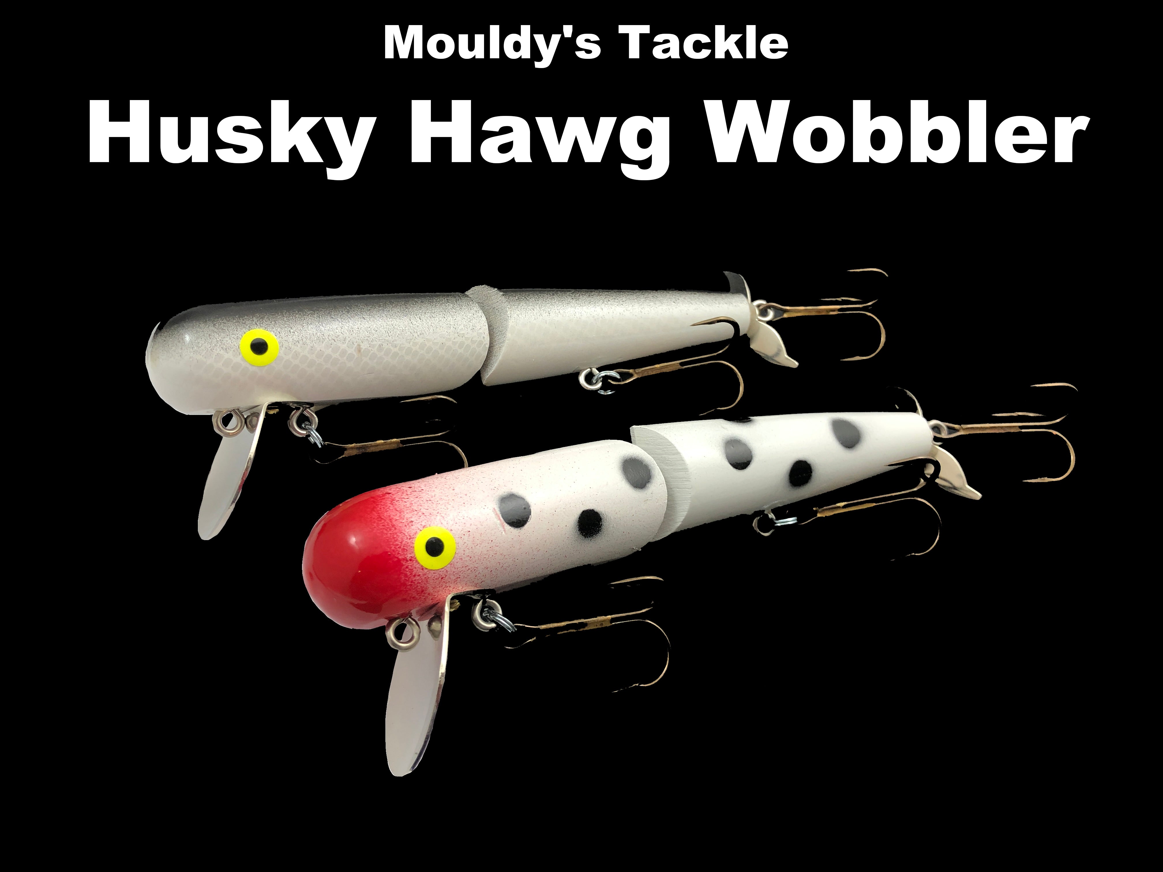 Mouldy's Tackle - Husky Hawg Wobbler – Team Rhino Outdoors LLC