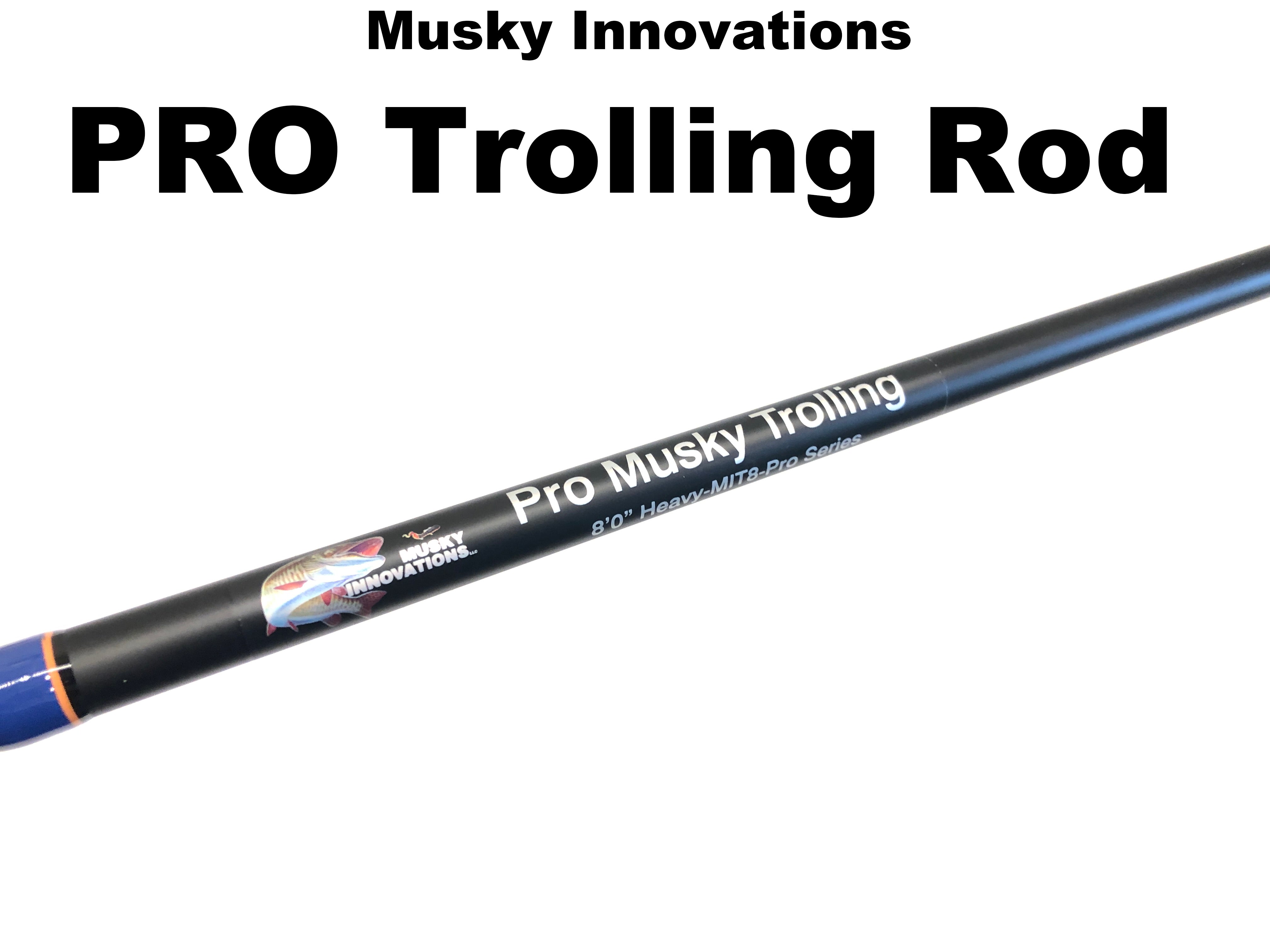 Musky Innovations PRO Trolling Rod ($124.99 plus $25 Shipping