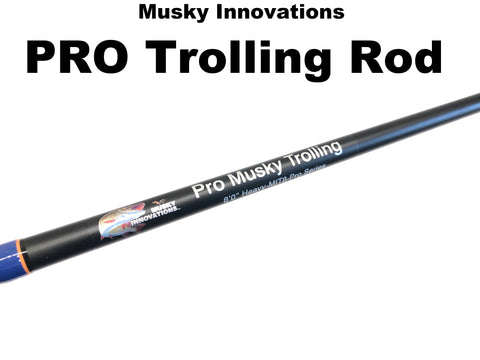 Musky Innovations PRO Trolling Rod ($124.99 plus $25 Shipping)