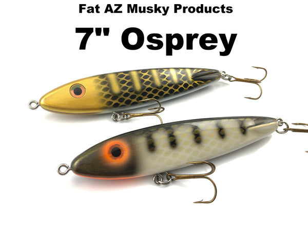 Fat AZ Musky Products 7" Osprey