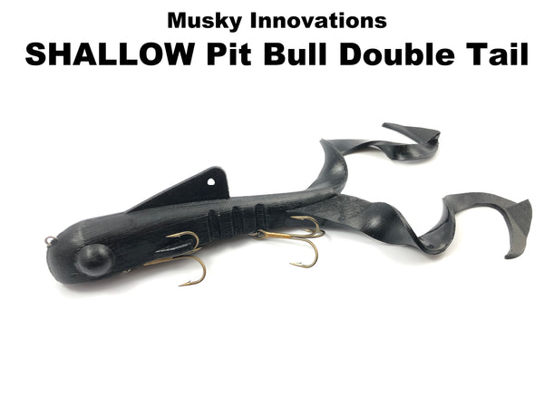 Musky Innovations SHALLOW Pit Bull Double Tail (TRO Exclusive)
