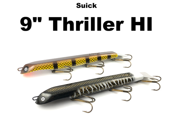 Suick 9" Thriller HI