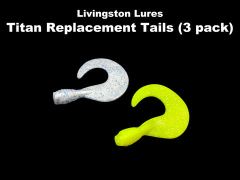 Livingston Lures Titan Replacement Tails (3 pack)