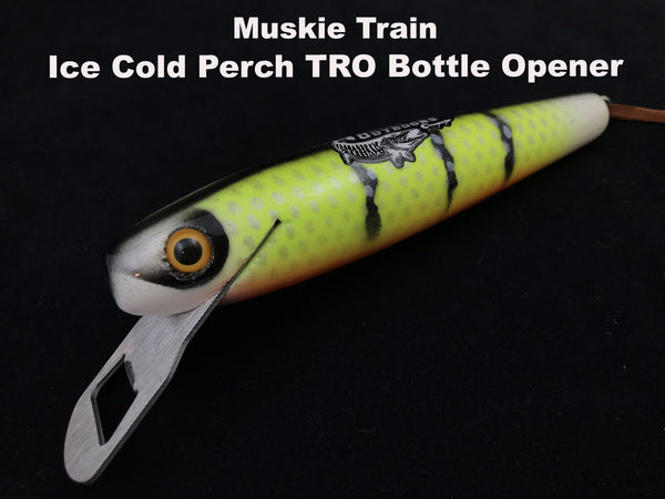 Muskie Train TRO Ice Cold Perch Bottle Opener