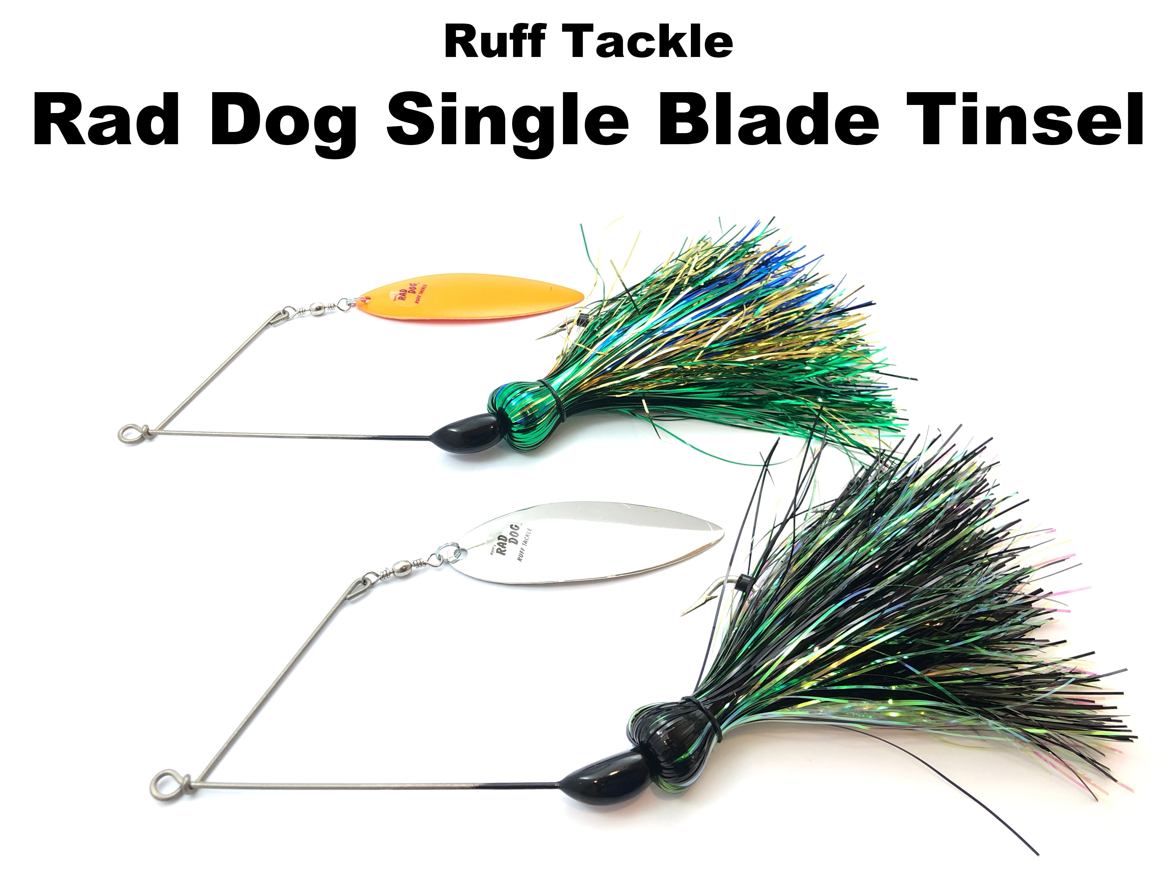 Ruff Tackle - Rad Dog Original Single Blade Tinsel Spinner Bait – Team  Rhino Outdoors LLC